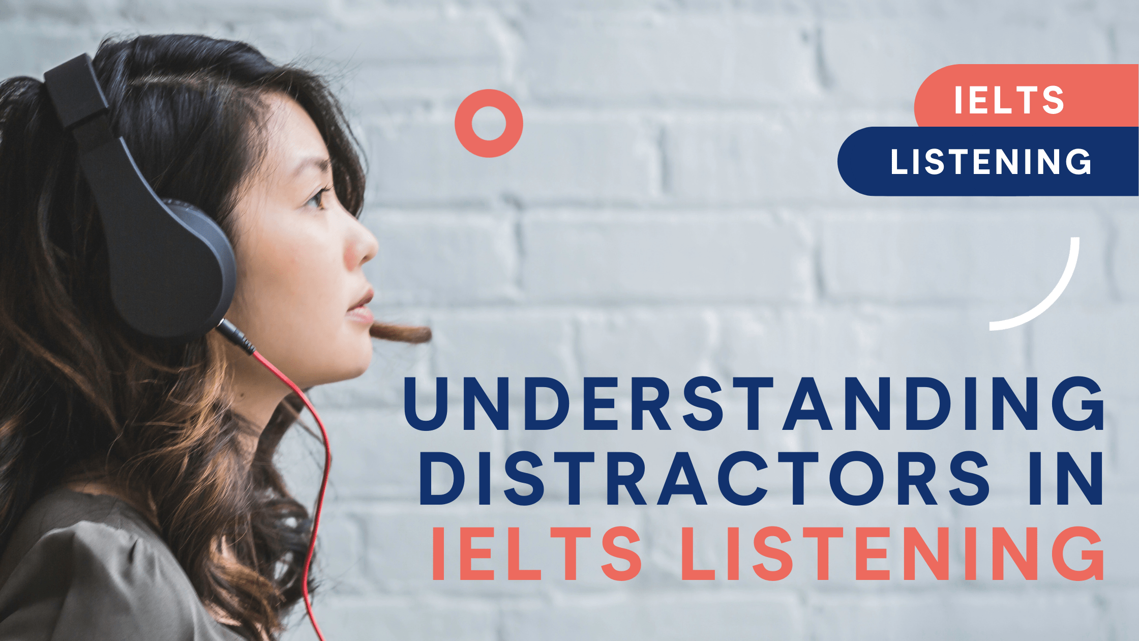 Understanding distractors in IELTS Listening