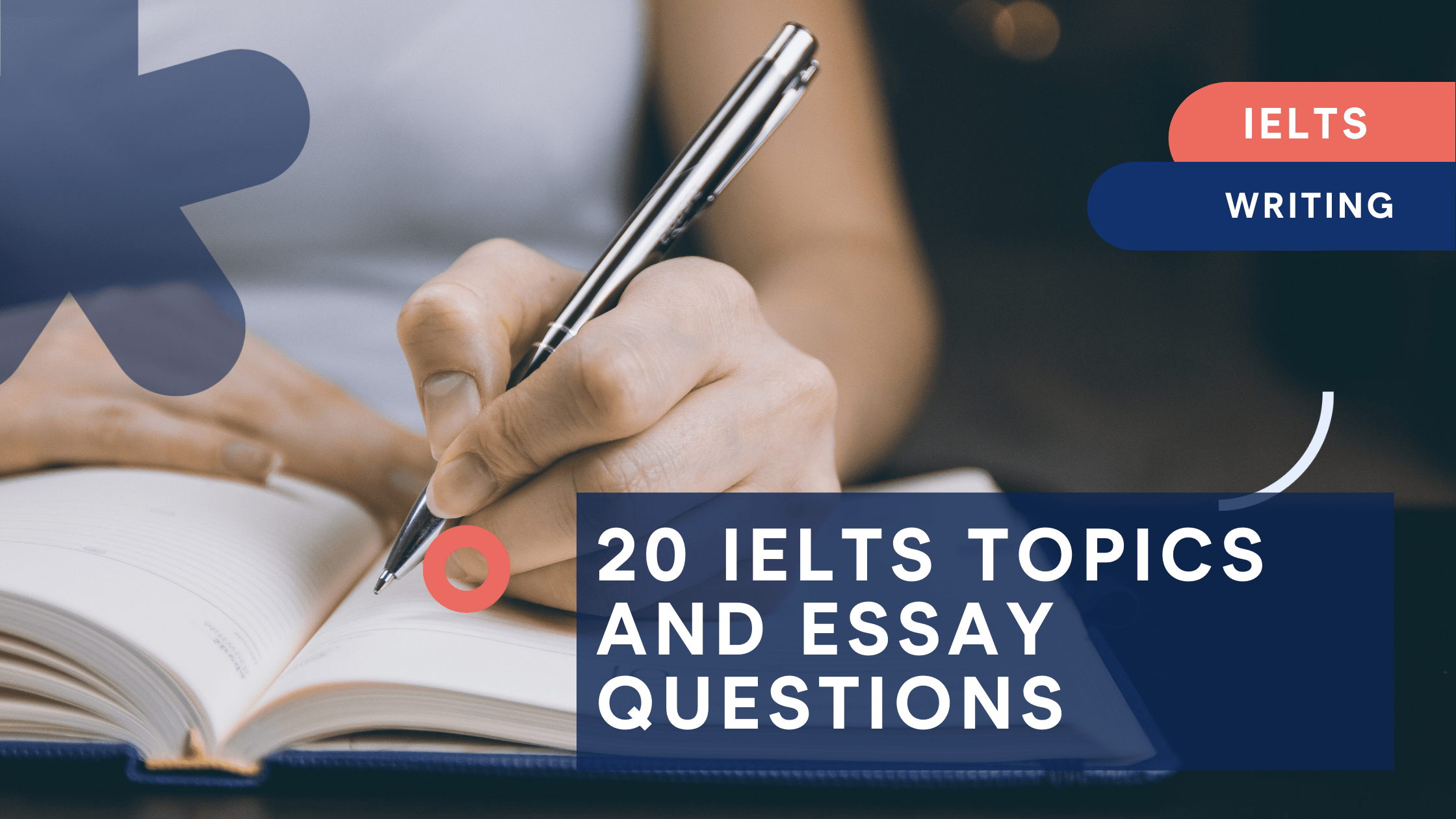 IELTS Topics and Essay Questions
