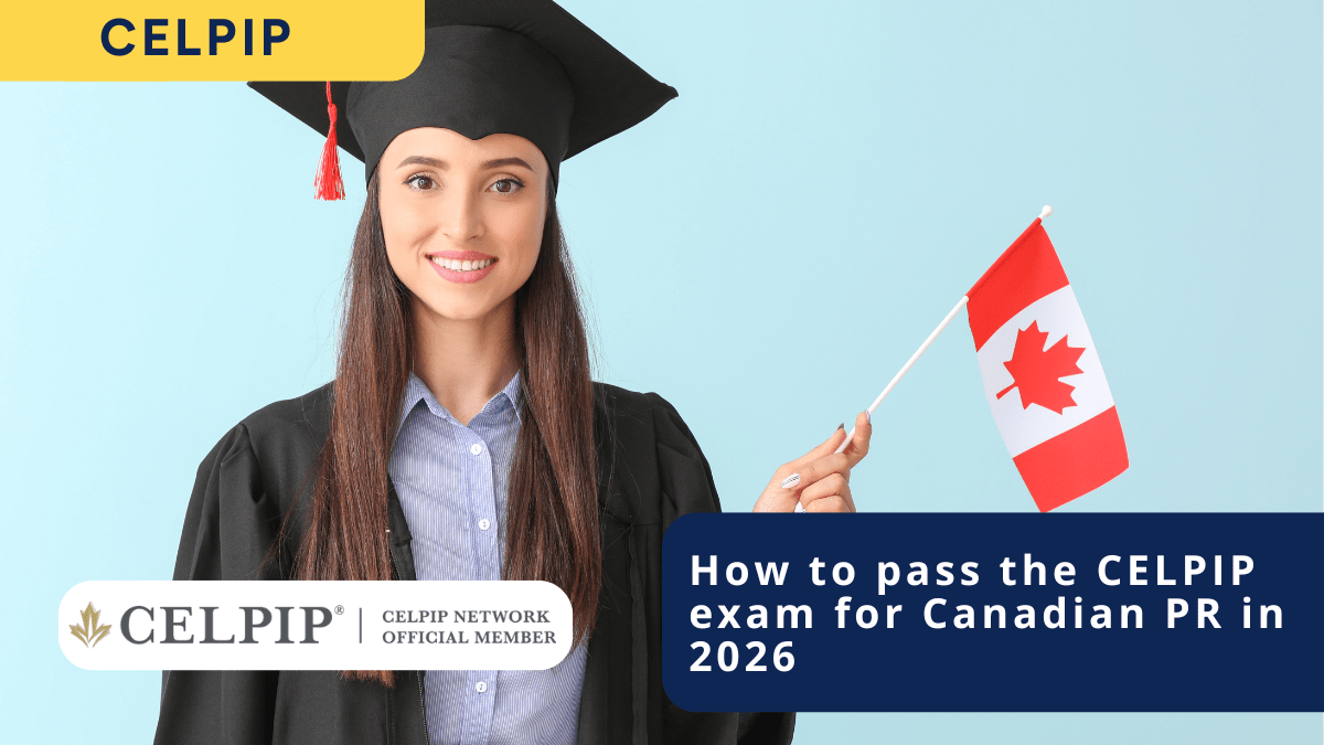 How to pass the CELPIP exam for Canadian PR in 2026