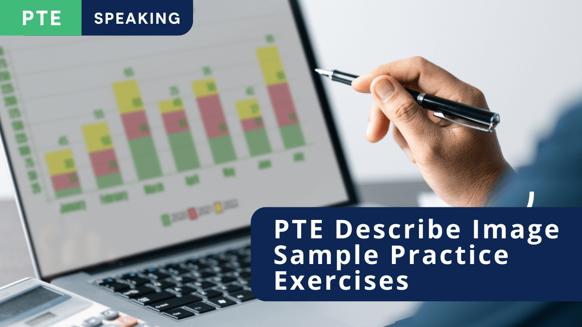 A computer screen showing a bar chart for PTE Describe Image, and a hand holding a pen ready to make notes, with the title PTE Speaking – Mastering PTE Describe Image – Sample Practice Exercises.